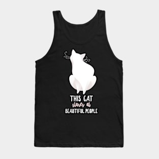 This Cat Stares At Beautiful People Tank Top